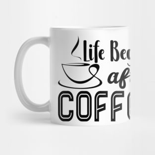 Are You Brewing Coffee For Me - Llife begin after coffee Mug